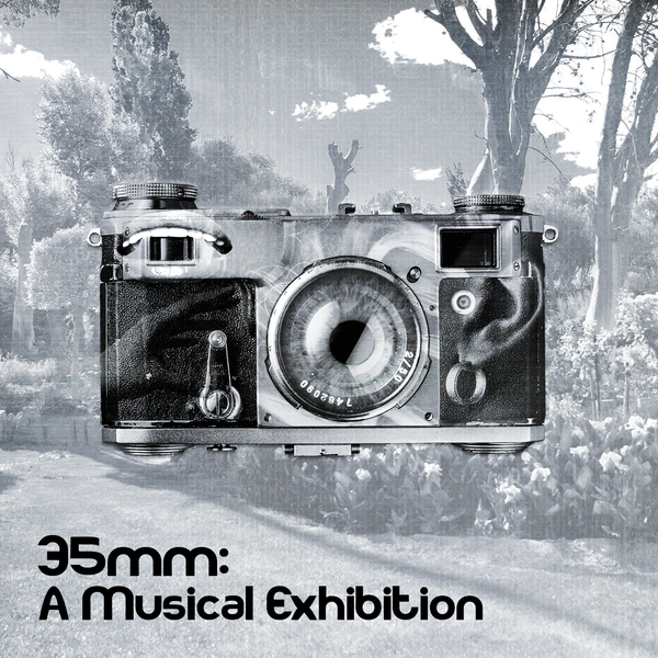 35mm: A Musical Exhibition