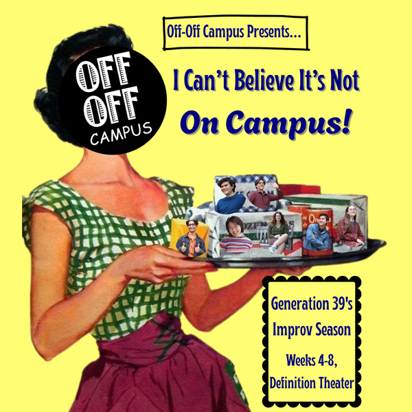 I Can't Believe It's Not On Campus!